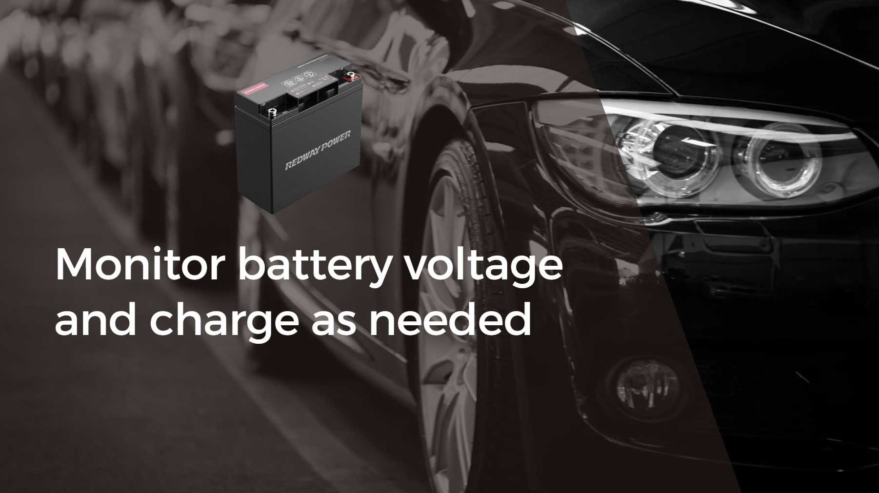 Monitor battery voltage and charge as needed