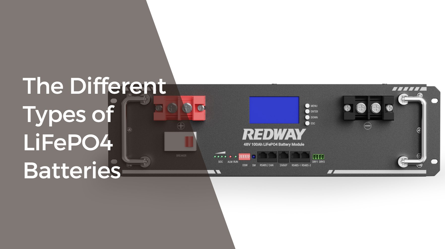 The Different Types of LiFePO4 Batteries. PM-LV48100. server rack battery 48v 100ah redway factory