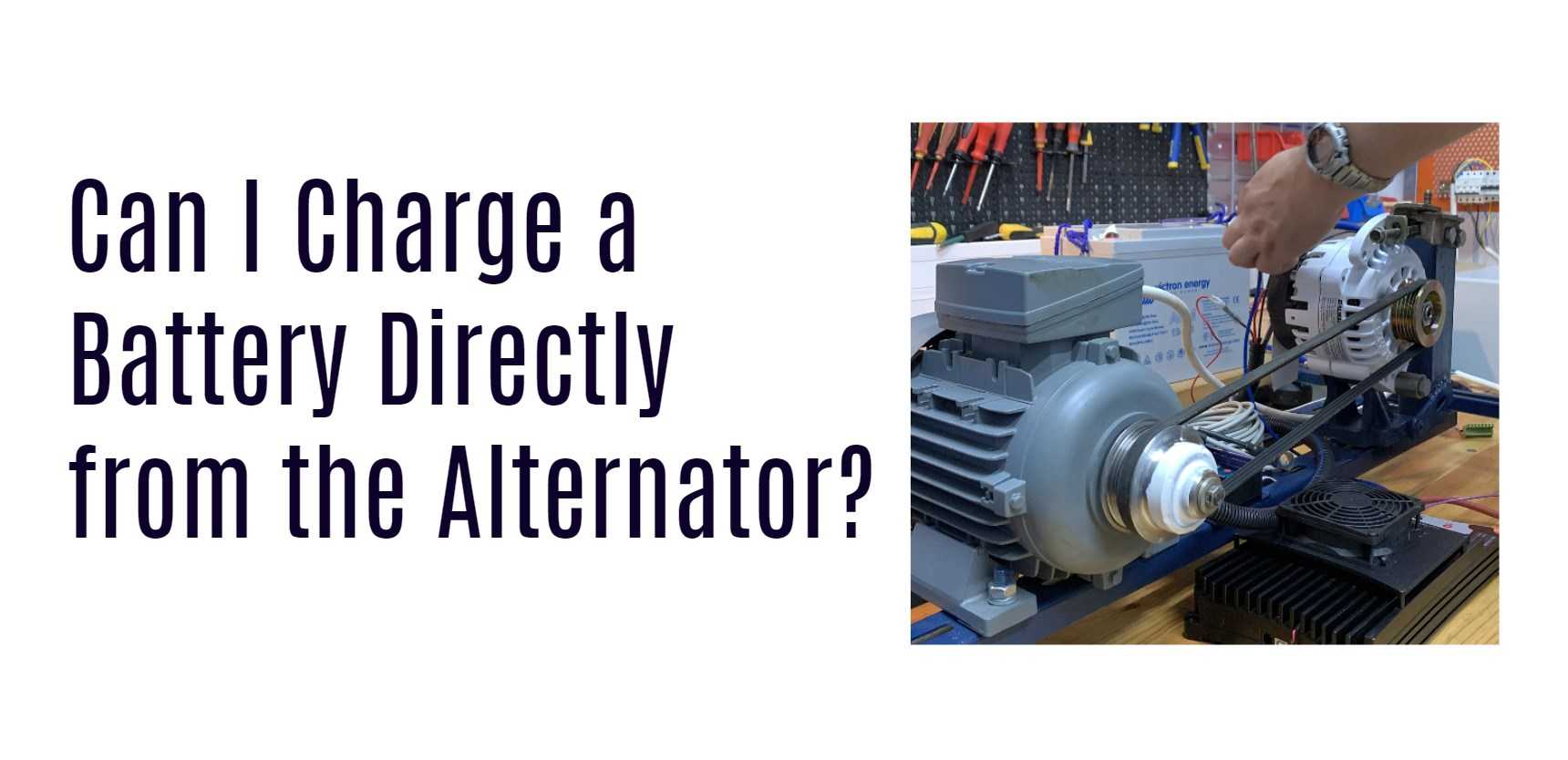 Can I Charge a Battery Directly from the Alternator?