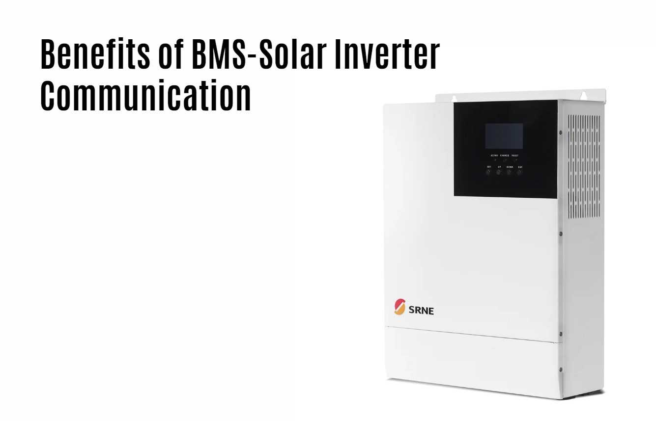 Benefits of BMS-Solar Inverter Communication