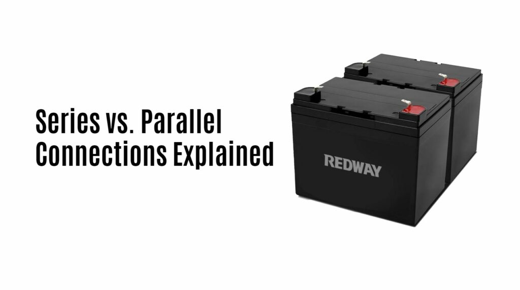 Series vs. Parallel Connections Explained