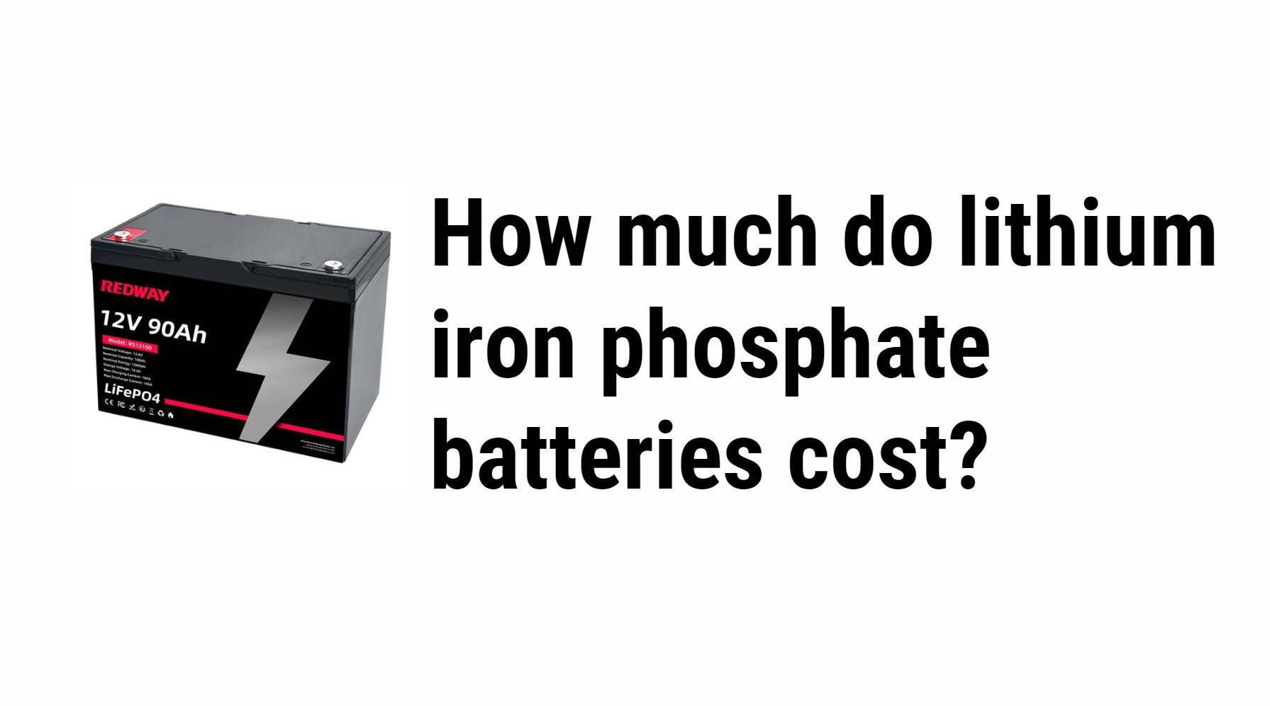 How much do lithium iron phosphate batteries cost?