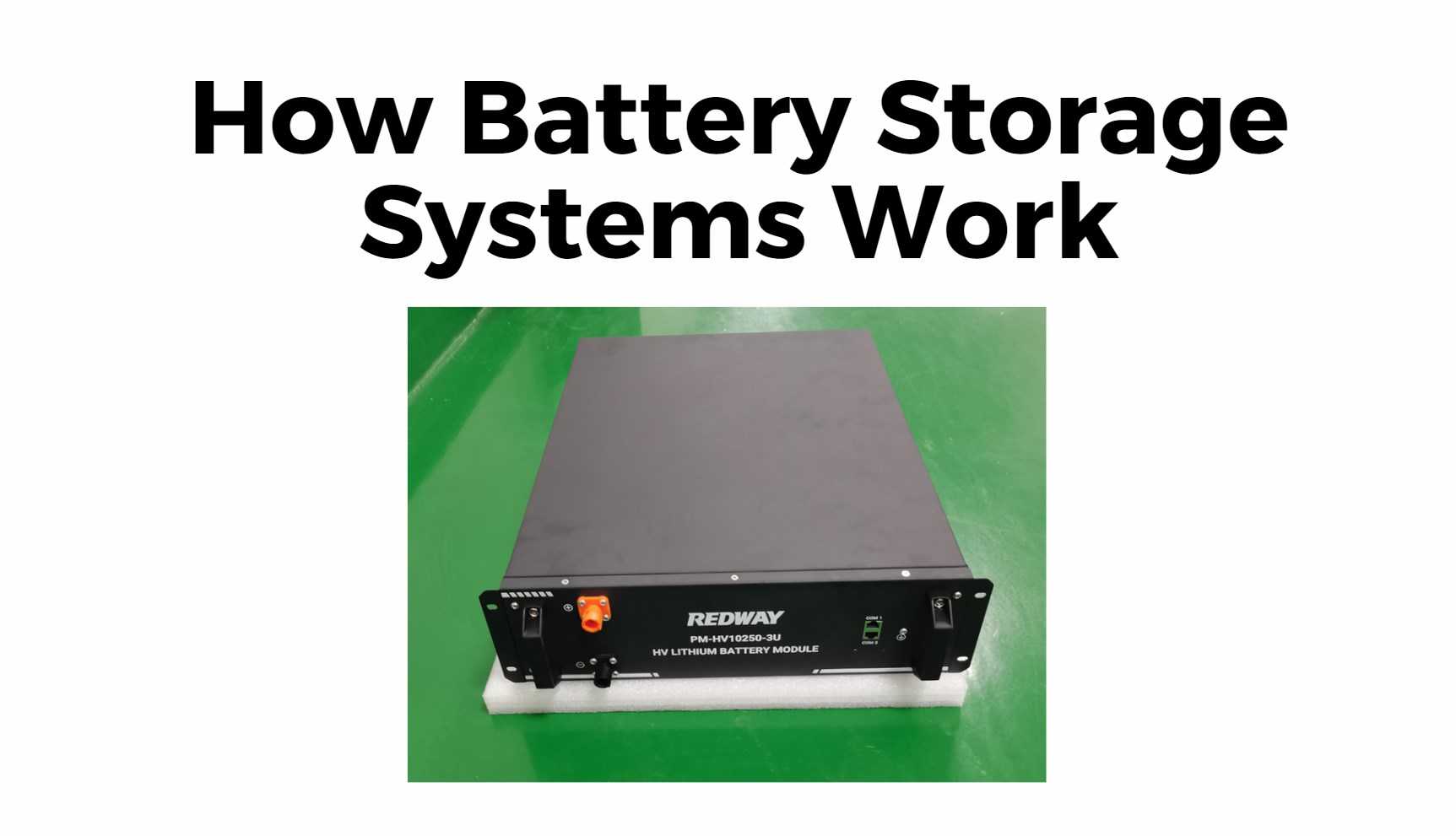 How Battery Storage Systems Work