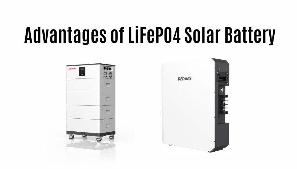Advantages of LiFePO4 Solar Battery. ess all in one