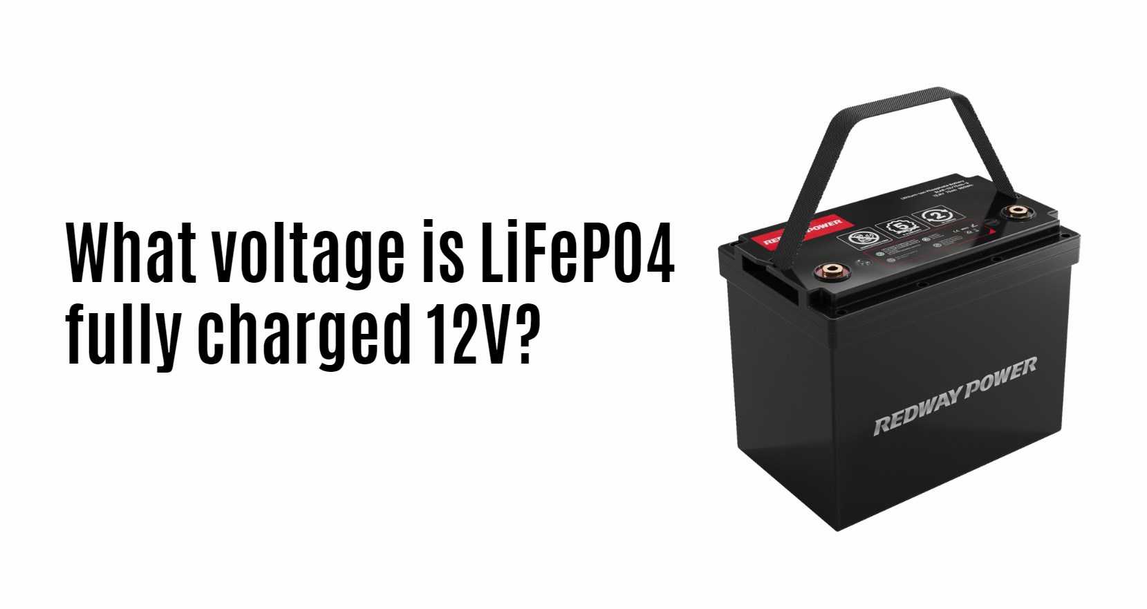 What voltage is LiFePO4 fully charged 12V?