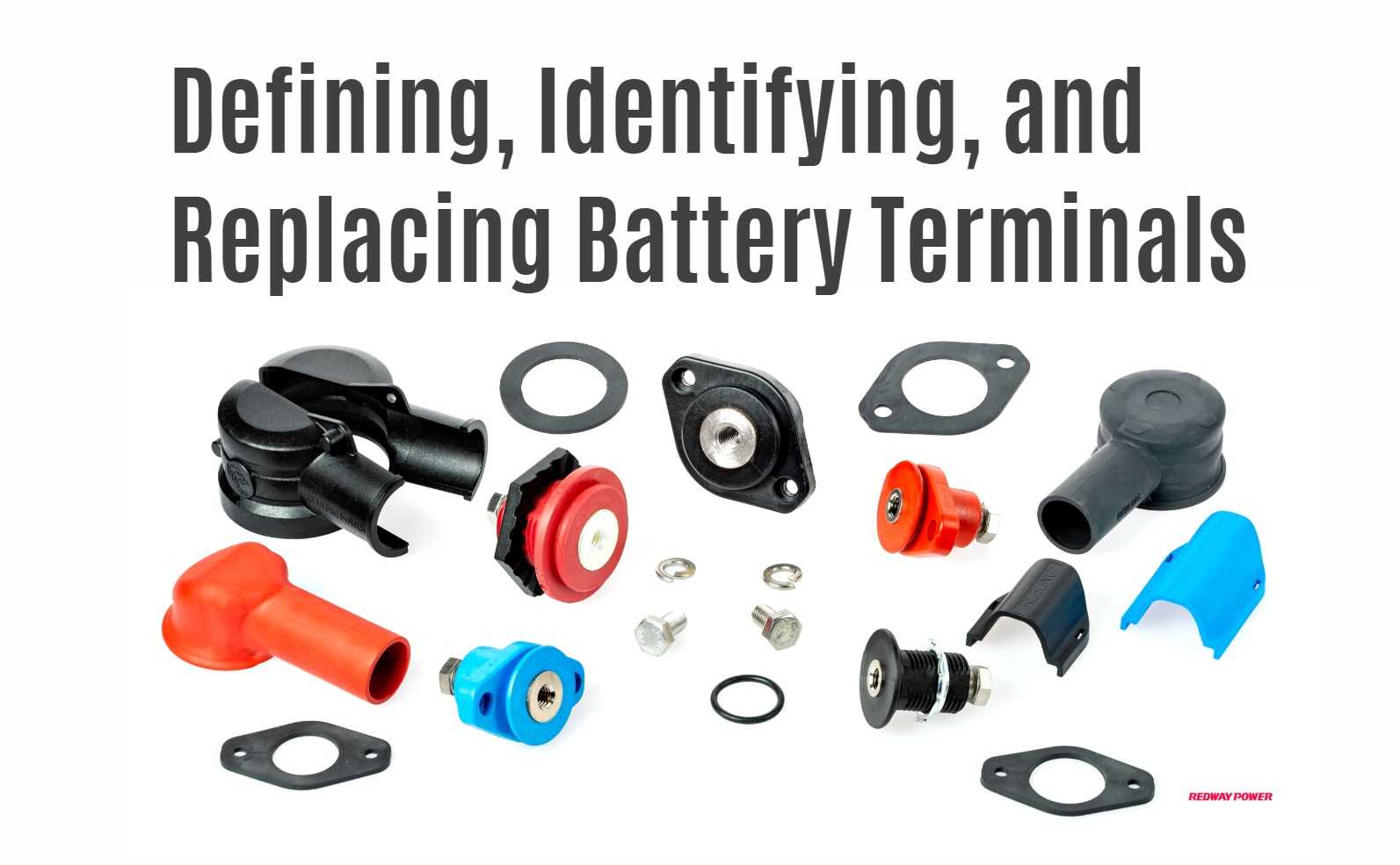 Defining, Identifying, and Replacing Battery Terminals