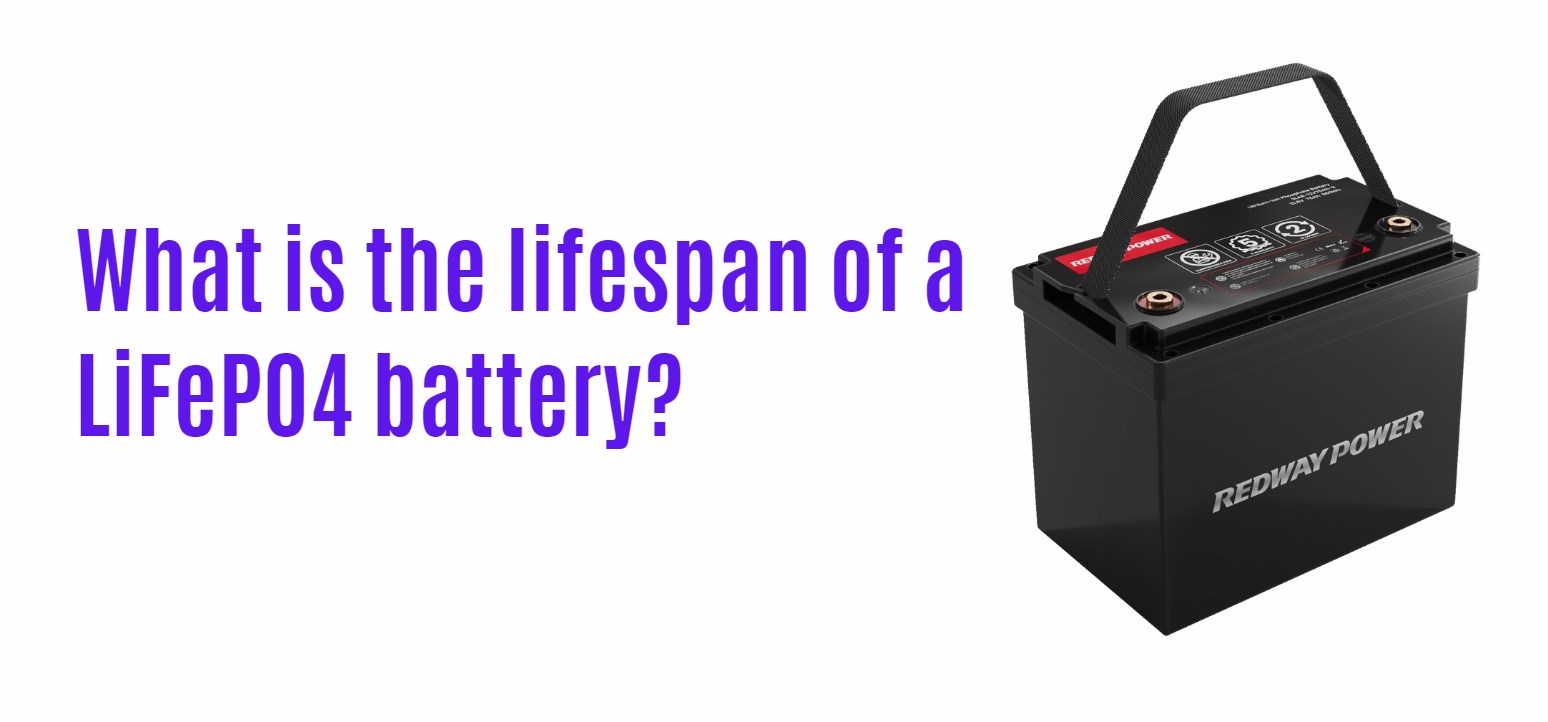 What is the lifespan of a LiFePO4 battery?