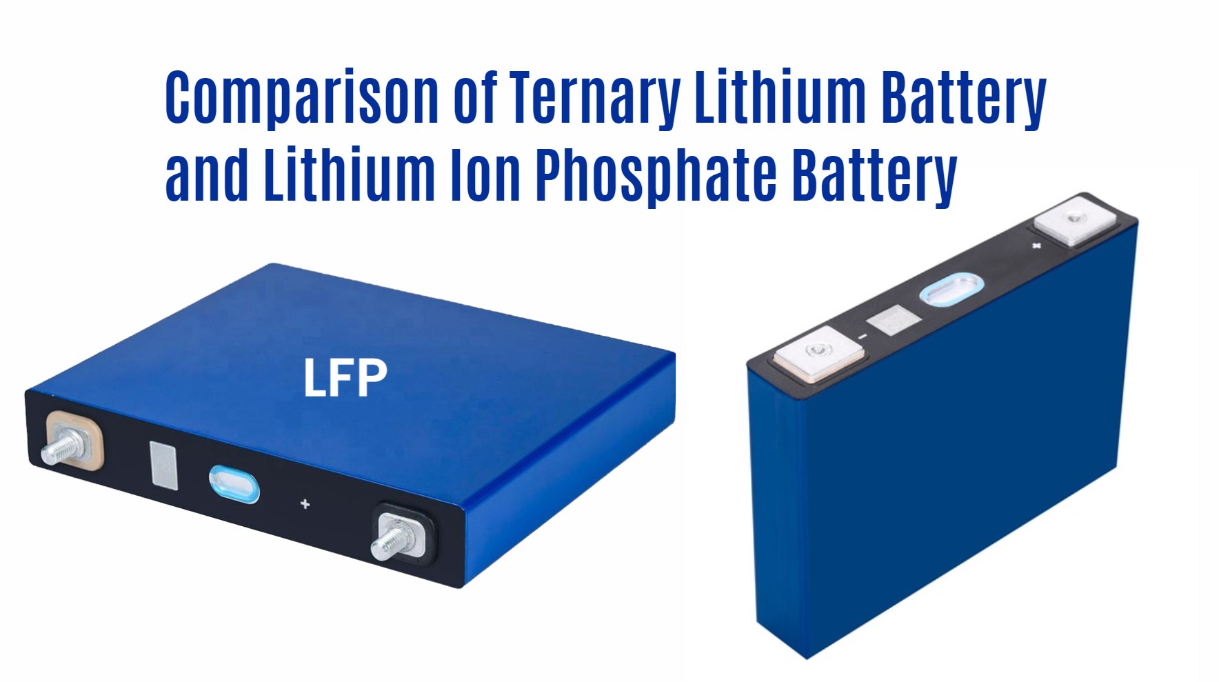 Comparison of Ternary Lithium Battery and Lithium Ion Phosphate Battery