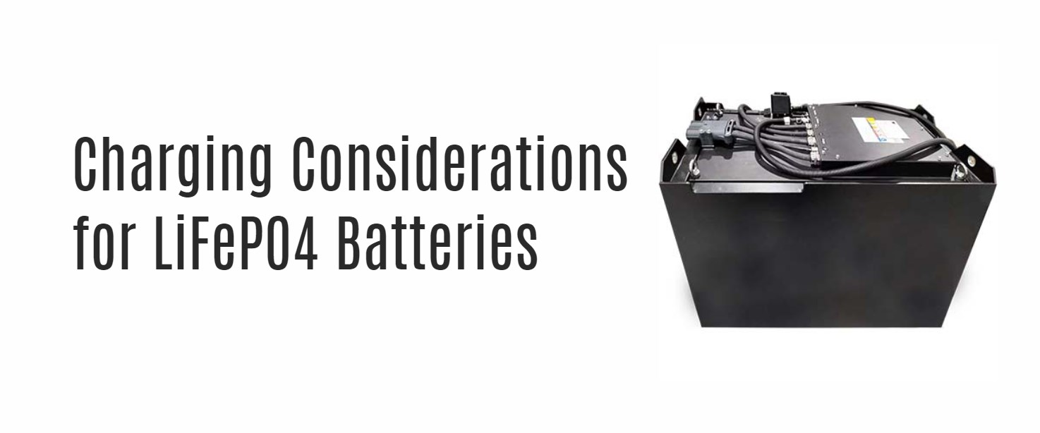 Charging Considerations for LiFePO4 Batteries