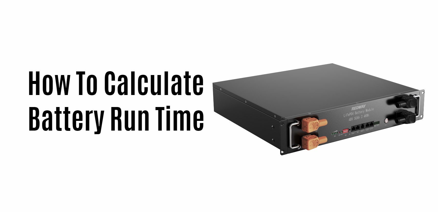 How To Calculate Battery Run Time. server rack battery factory 48v 50ah manufacturer snmp