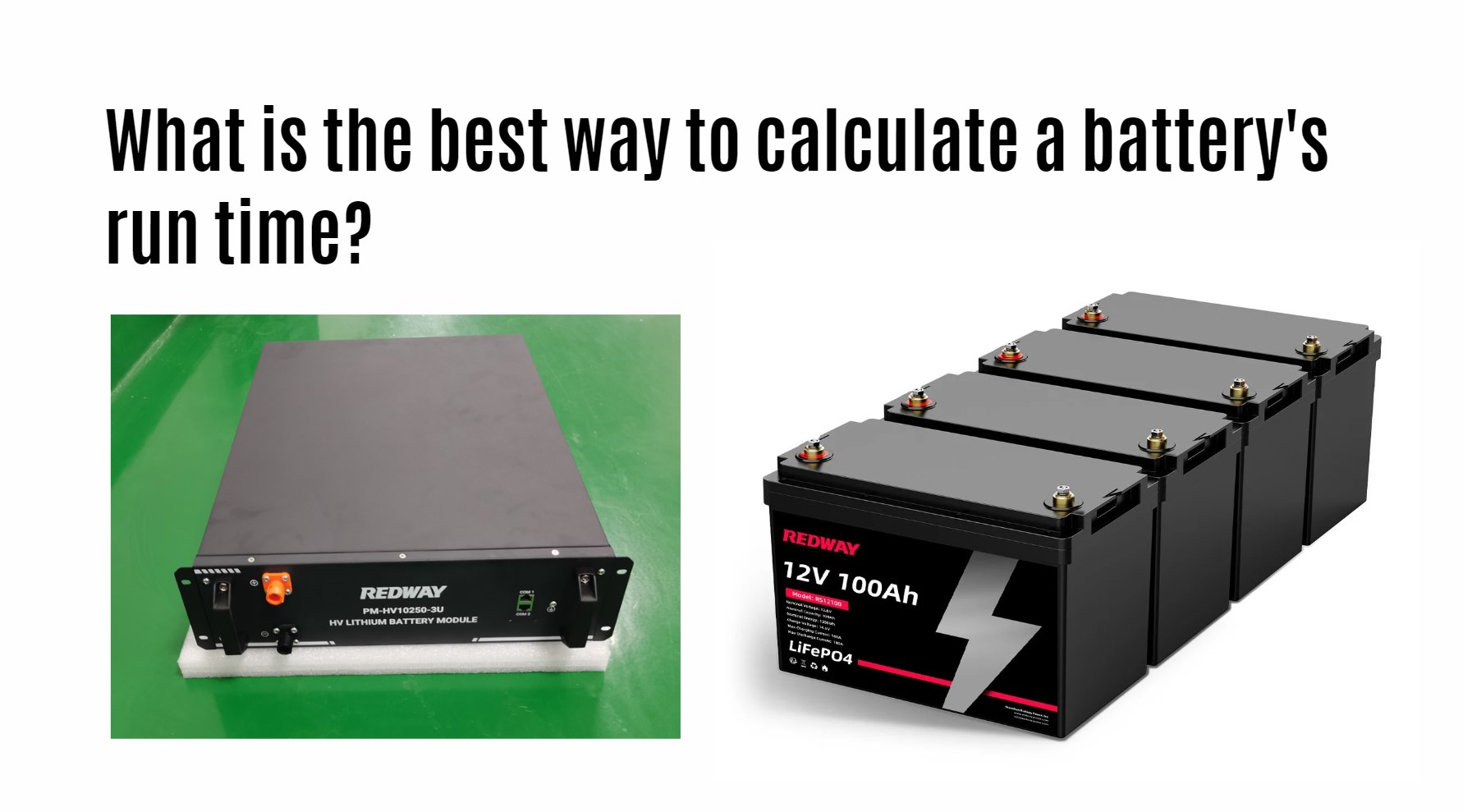 What is the best way to calculate a battery's run time?