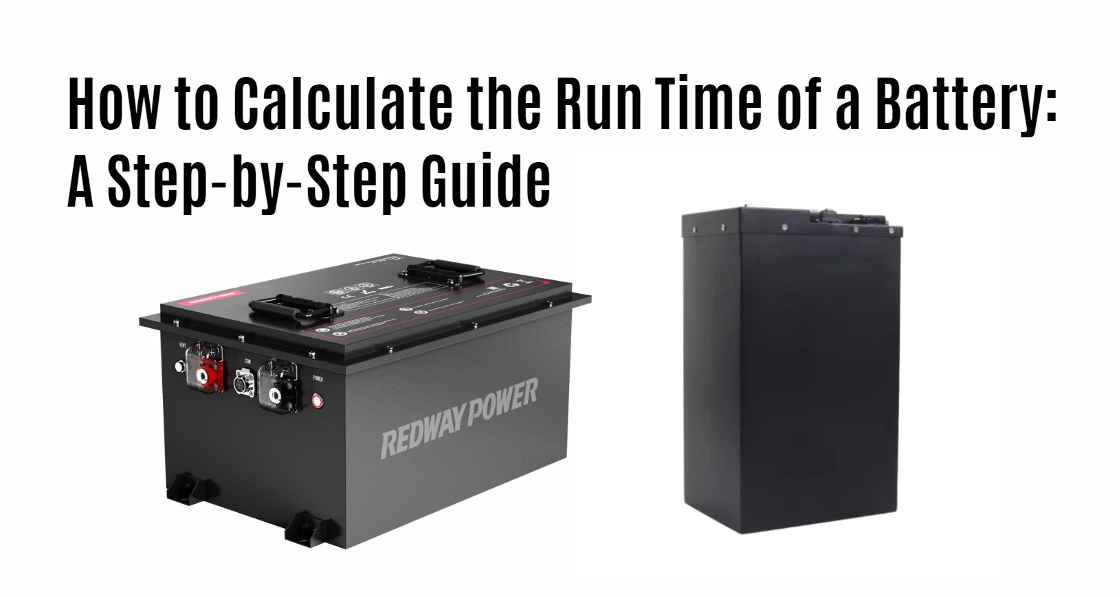 How to Calculate the Run Time of a Battery: A Step-by-Step Guide. 48v 100ah golf cart lithium battery manufacturer factory oem redway
