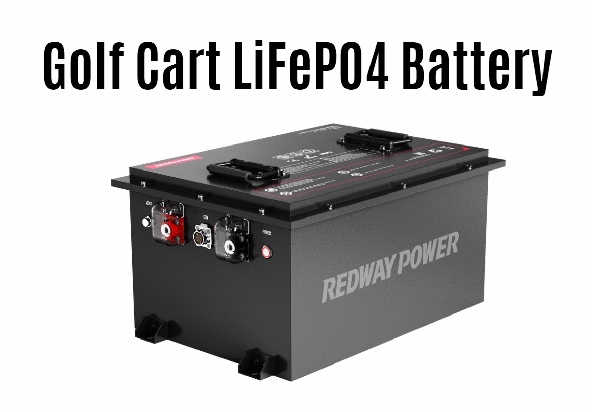 golf cart LiFePO4 Batteries factory manufacturer redway 48v 100ah