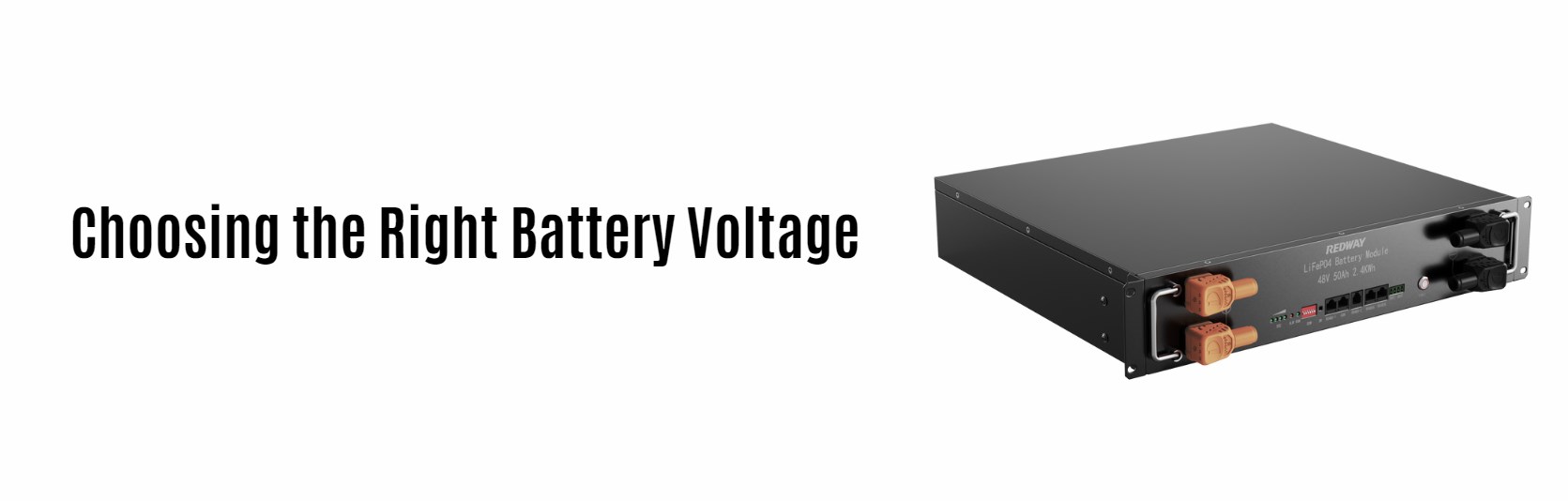 Choosing the Right Battery Voltage