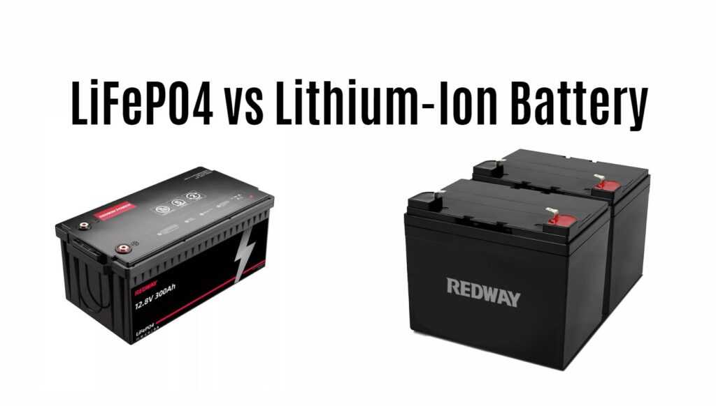 The Ultimate Showdown: LiFePO4 vs Lithium-Ion Battery. 12v 300ah rv lithium battery factory