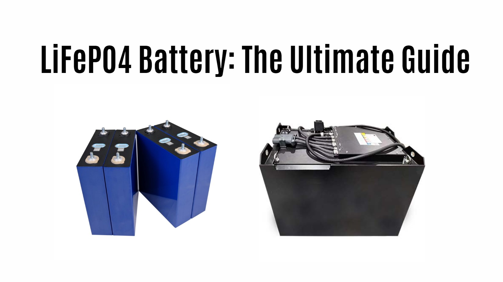 LiFePO4 Battery: The Ultimate Guide. forklift lithium battery factory manufacturer redway power oem