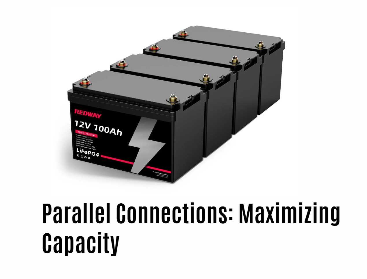 Parallel Connections: Maximizing Capacity. 12v 100ah rv lithium battery factory oem lfp