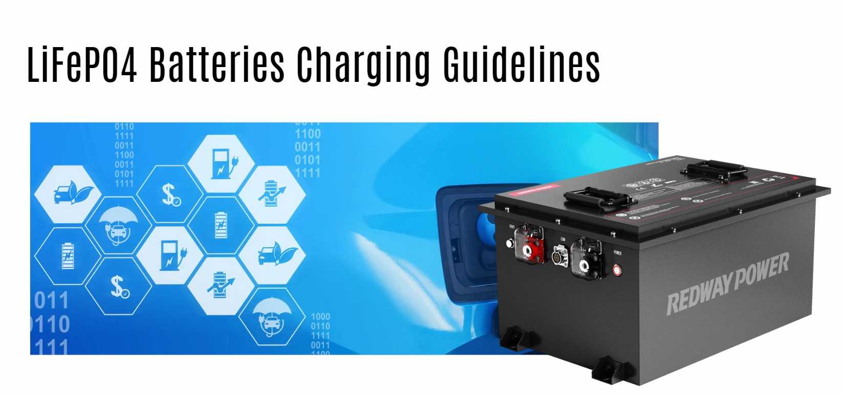 Charging Guidelines. How to charge LiFePO4 Batteries Correctly?