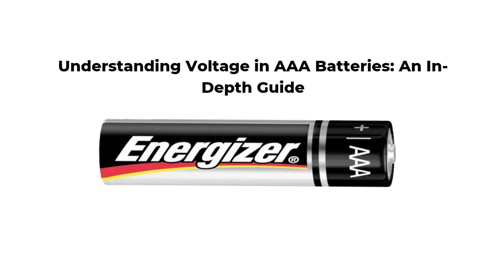 Understanding Voltage in AAA Batteries: An In-Depth Guide