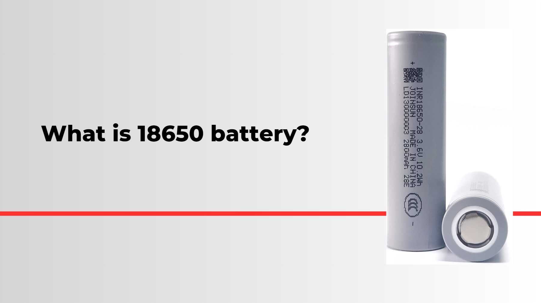 What is 18650 battery?