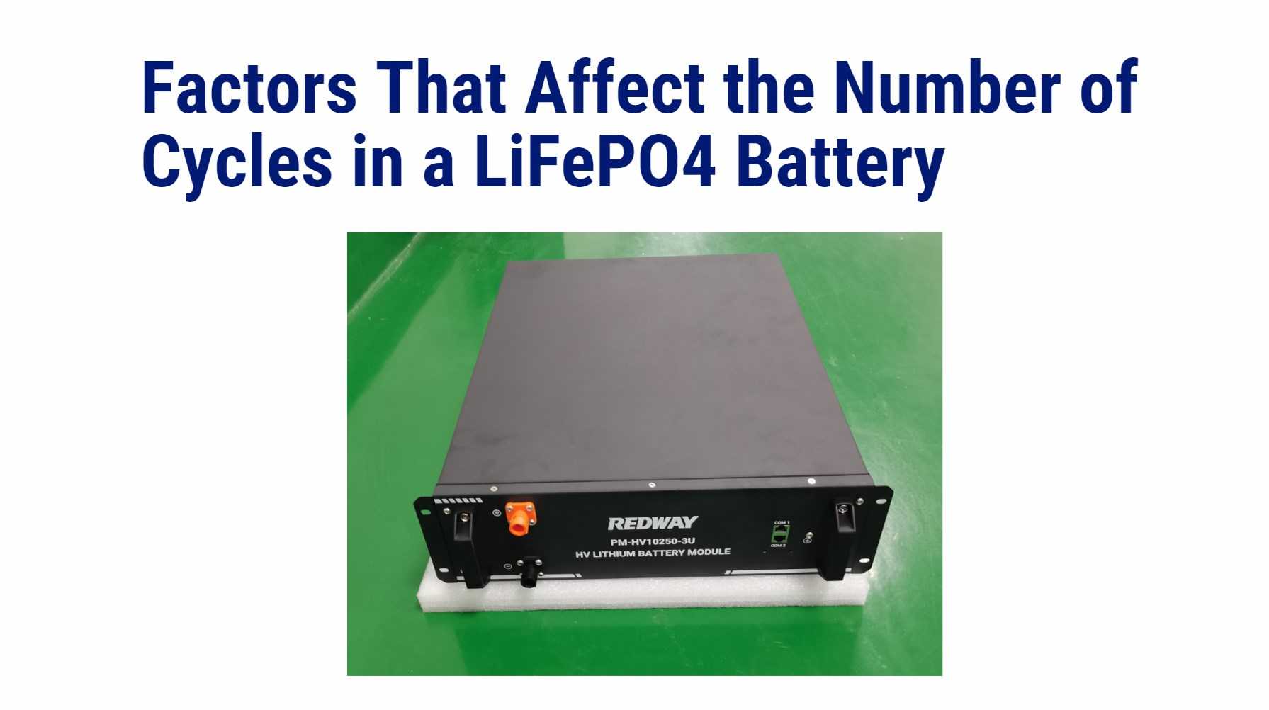 Factors That Affect the Number of Cycles in a LiFePO4 Battery