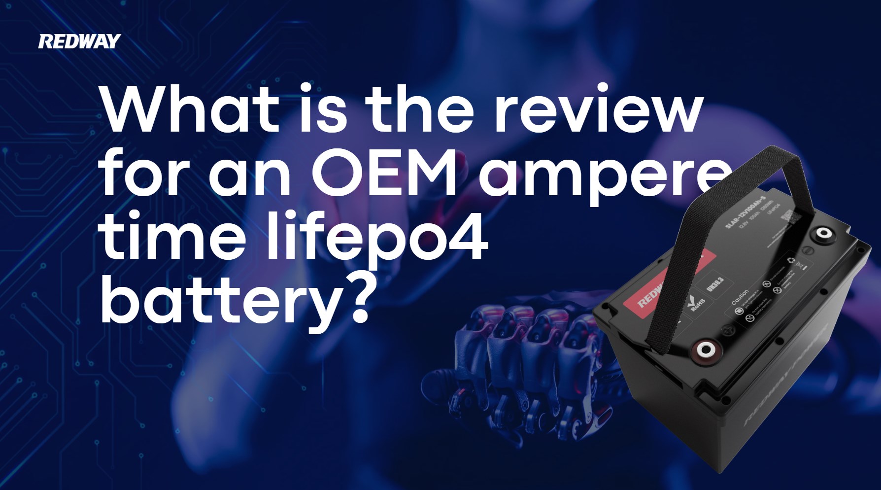 What is the review for an OEM ampere time lifepo4 battery？12v 100ah rv battery factory oem