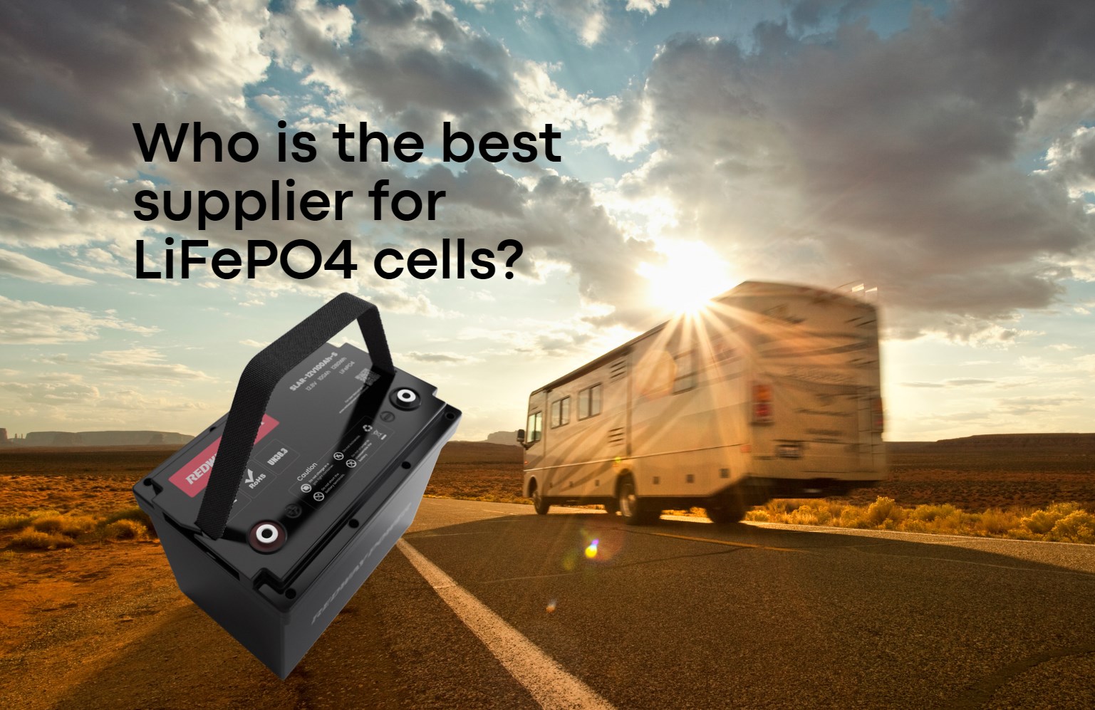 Who is the best supplier for LiFePO4 cells? 12v 100ah rv battery lifepo4