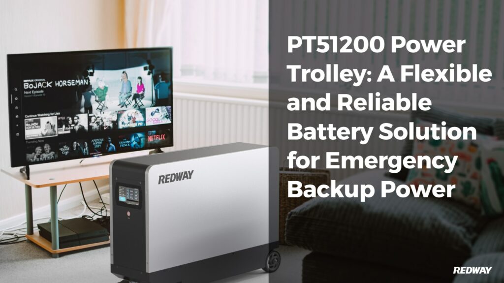 PT51200 Power Trolley: A Flexible and Reliable Battery Solution for Emergency Backup Power