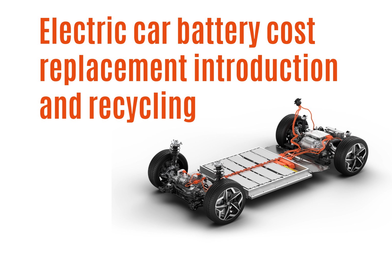 Electric car battery cost replacement introduction and recycling