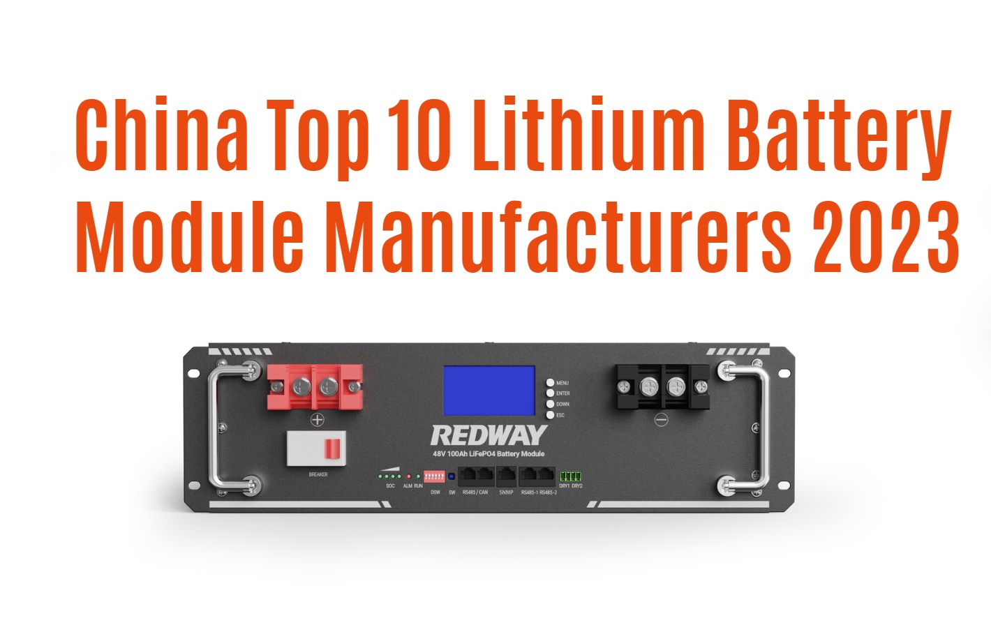 China Top 10 Lithium Battery Module Manufacturers 2023. 48v 100ah server rack battery factory redway snmp app