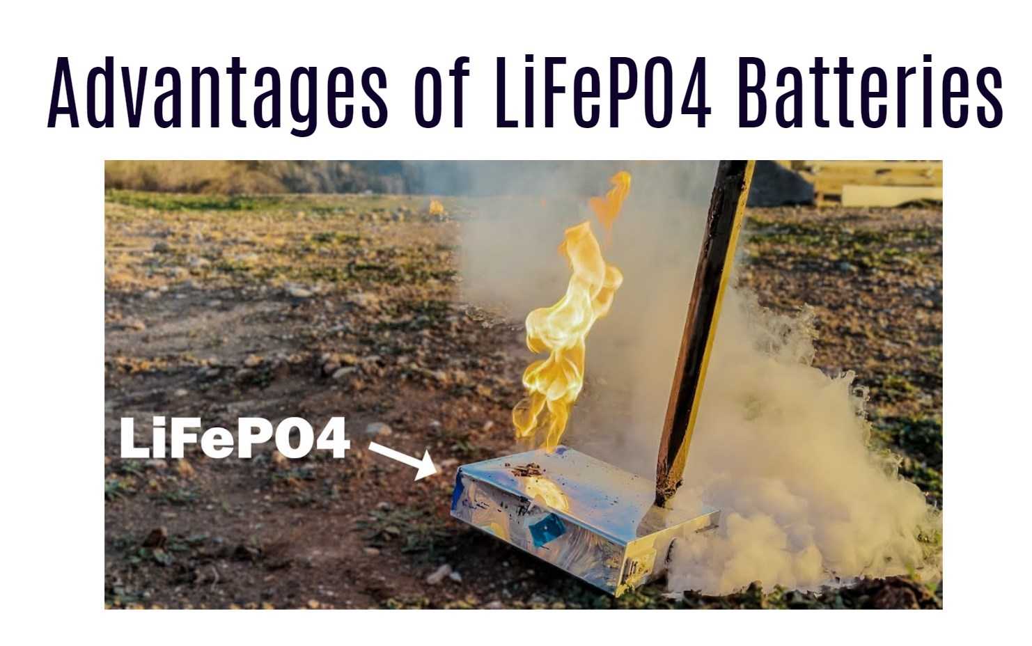 Advantages of LiFePO4 Batteries