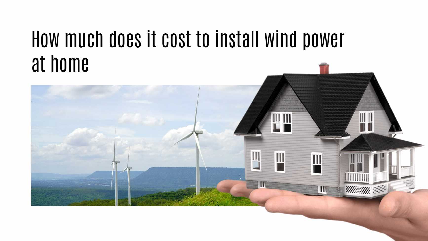 How much does it cost to install wind power at home