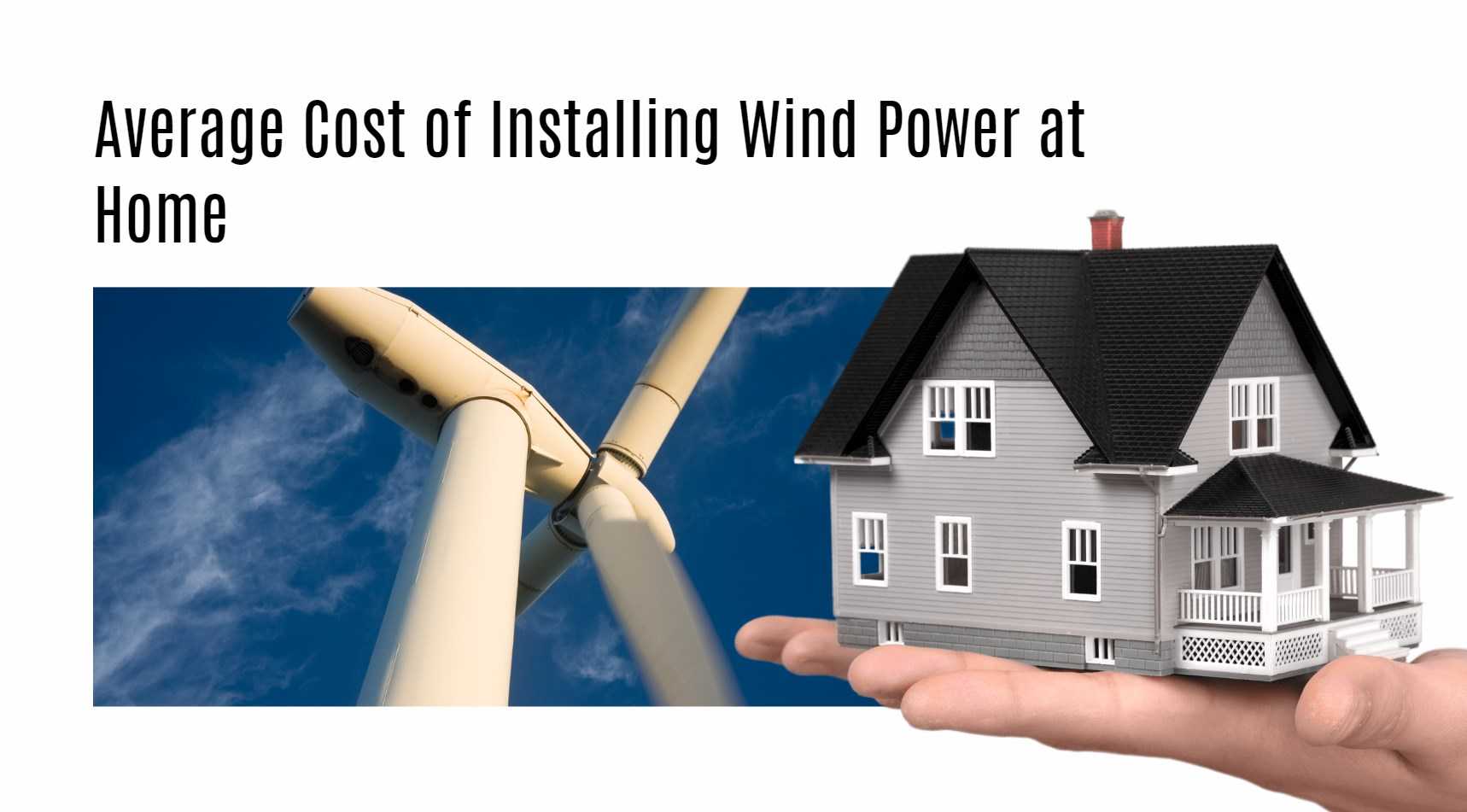 Average Cost of Installing Wind Power at Home