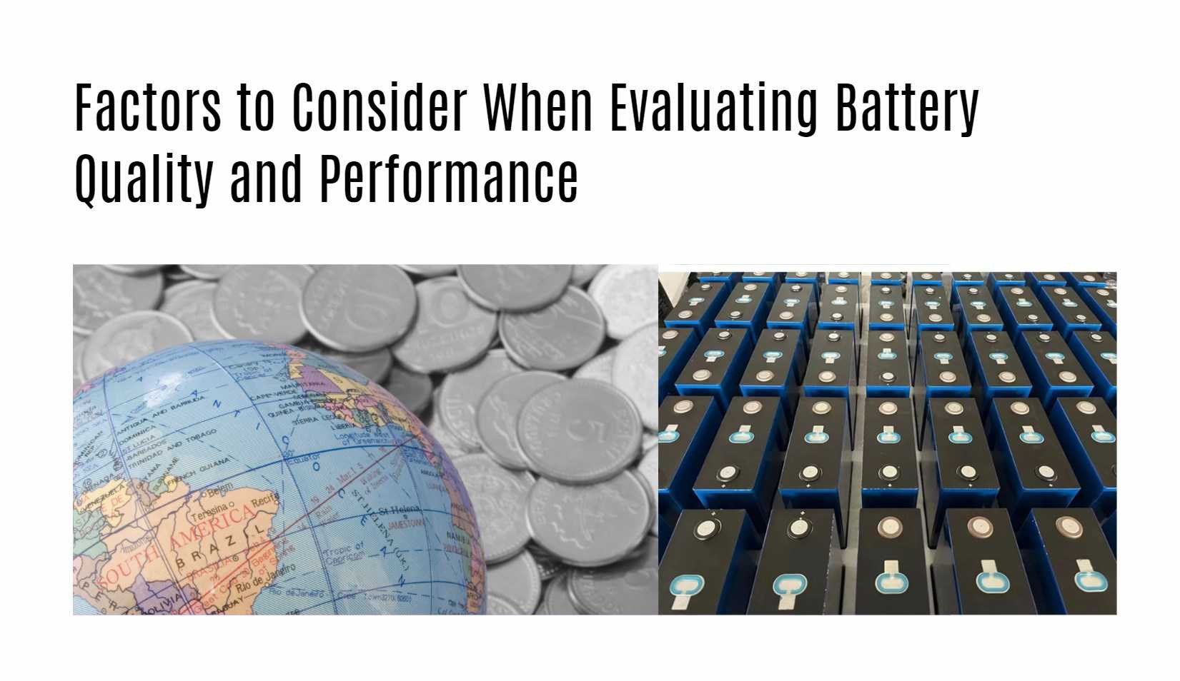 Factors to Consider When Evaluating Battery Quality and Performance