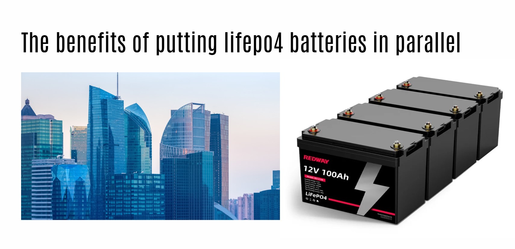 The benefits of putting lifepo4 batteries in parallel. 12v 100ah rv battery factory oem