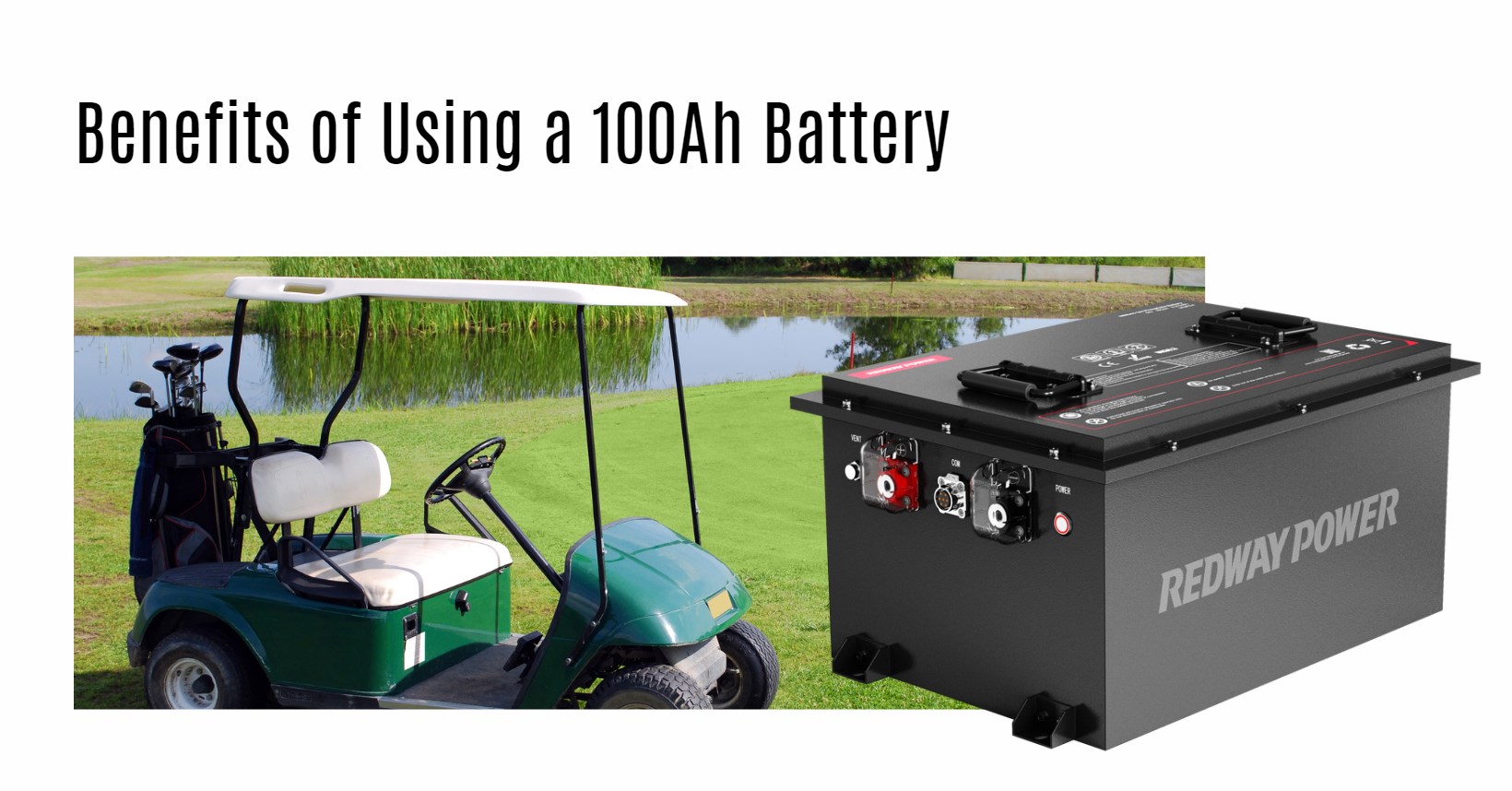 Benefits of Using a 100Ah Battery. 48v 100a golf cart lithium battery factory oem manufacturer lfp