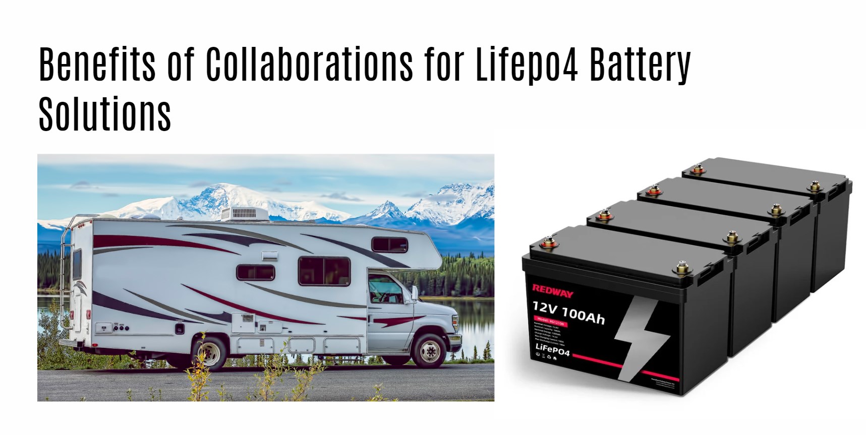 Benefits of Collaborations for Lifepo4 Battery Solutions. 12v 100ah lithium battery factory oem app bluetooth