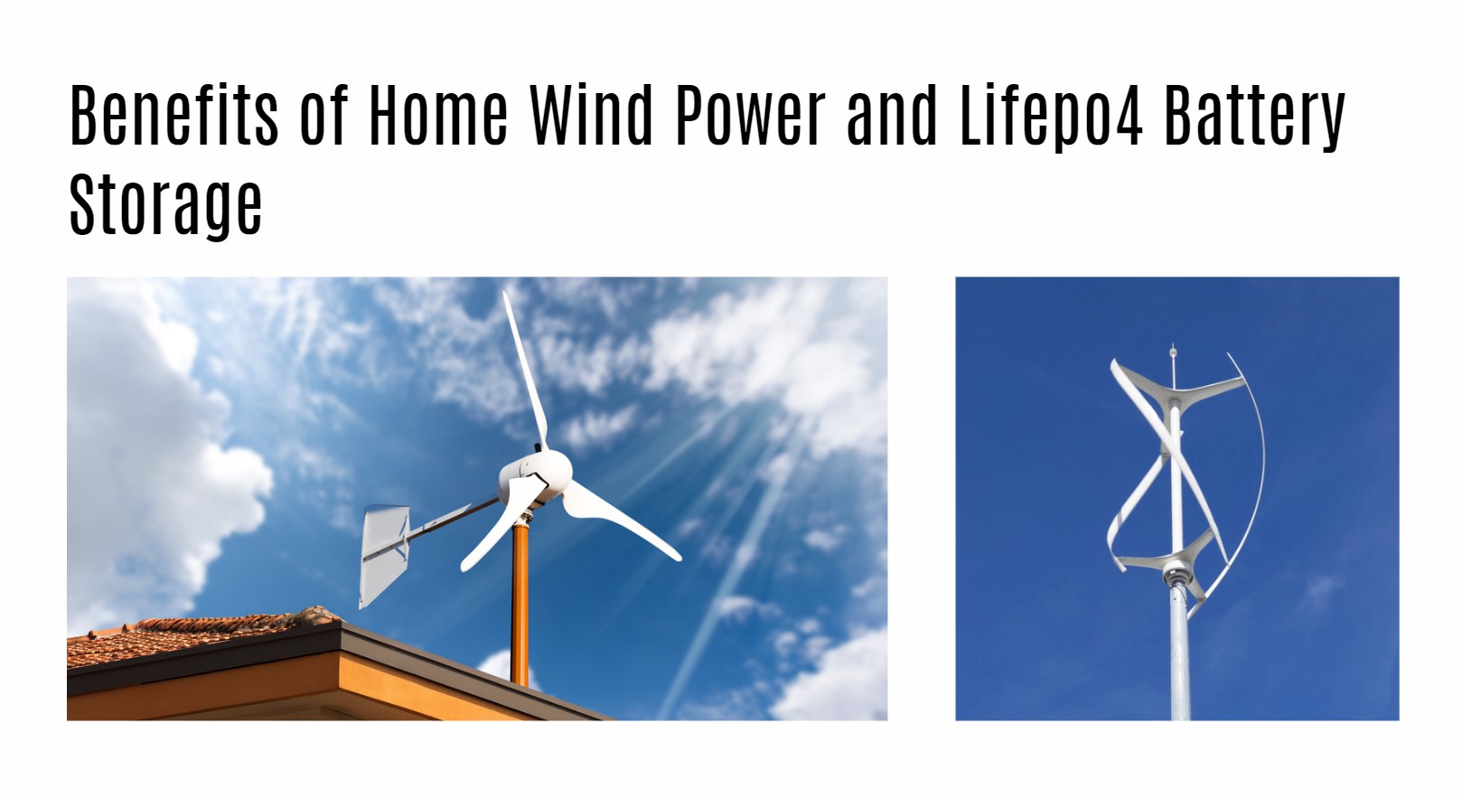 Benefits of Home Wind Power and Lifepo4 Battery Storage