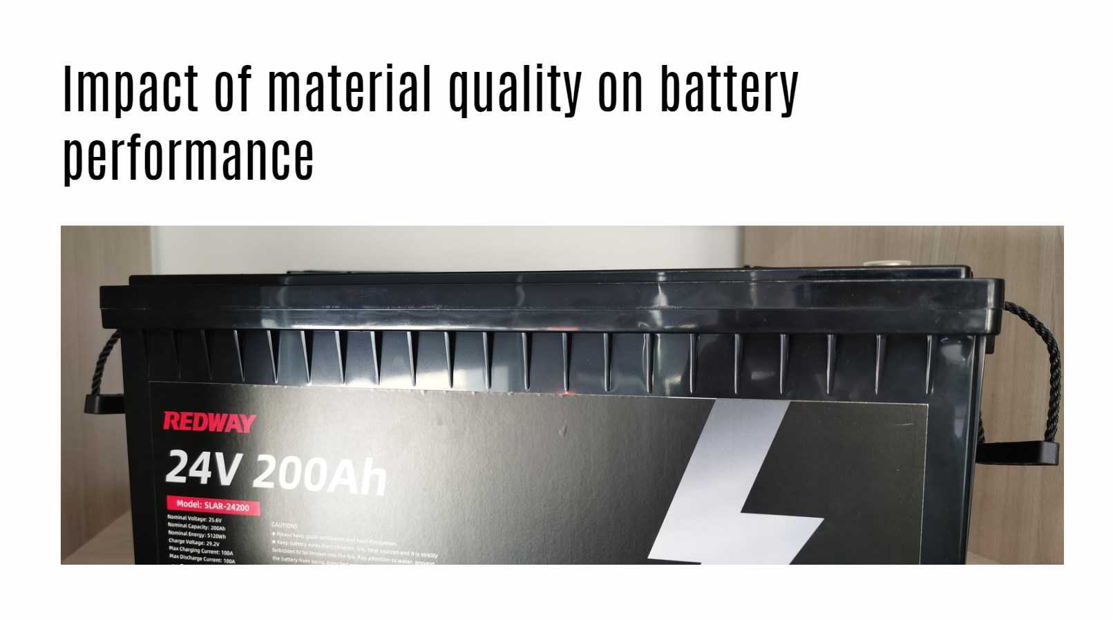 Impact of material quality on battery performance. 24v 200ah lithium battery manufacturer factory oem