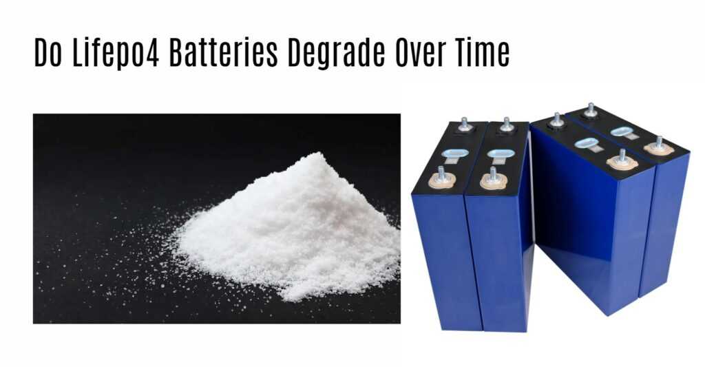 Do Lifepo4 Batteries Degrade Over Time