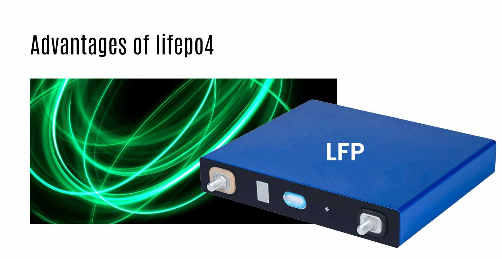 Advantages of lifepo4. green battery