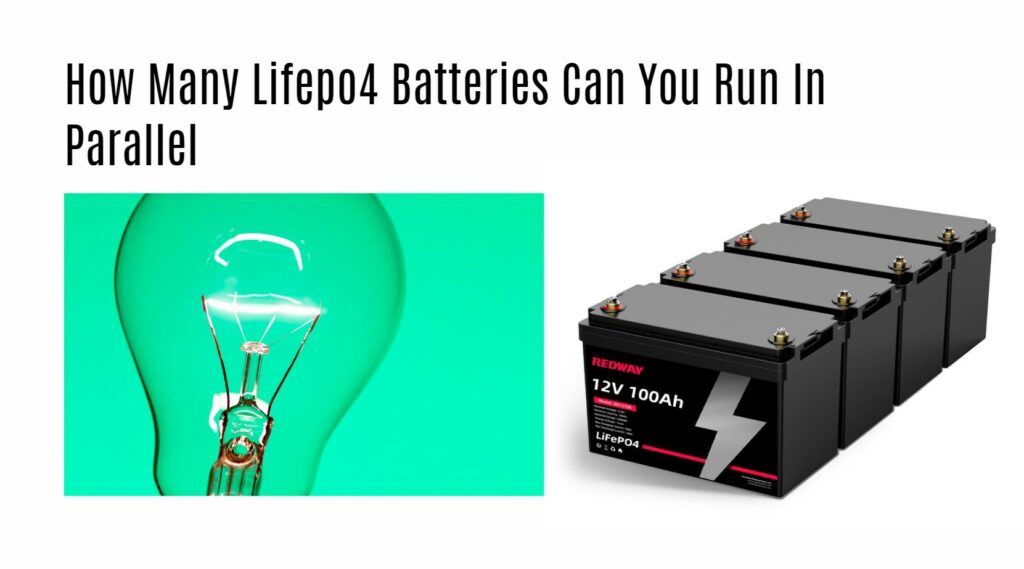 How Many Lifepo4 Batteries Can You Run In Parallel. 12v 100ah rv lithium battery factory oem manufacturer