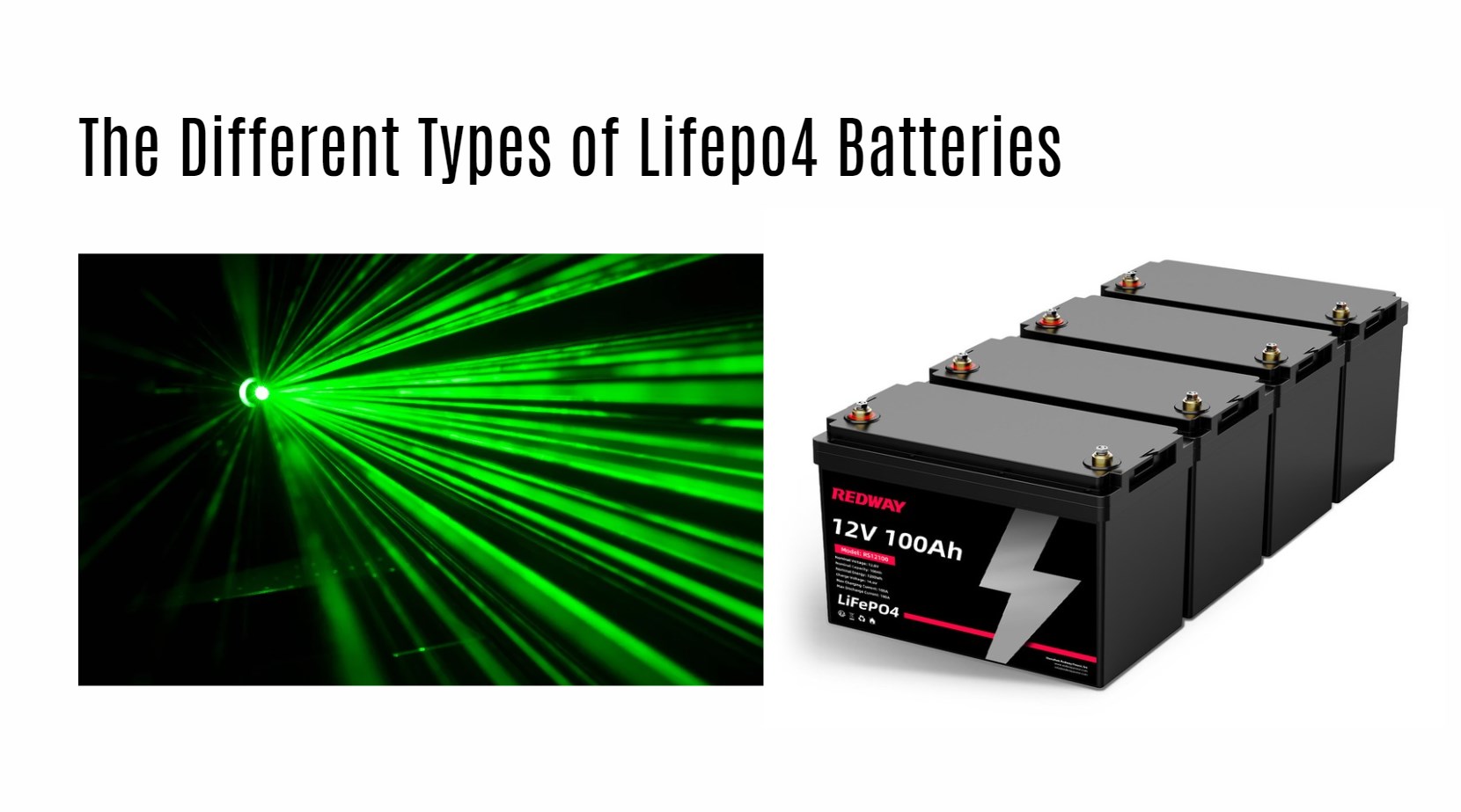 The Different Types of Lifepo4 Batteries. 12v 100ah rv lithium battery factory oem manufacturer