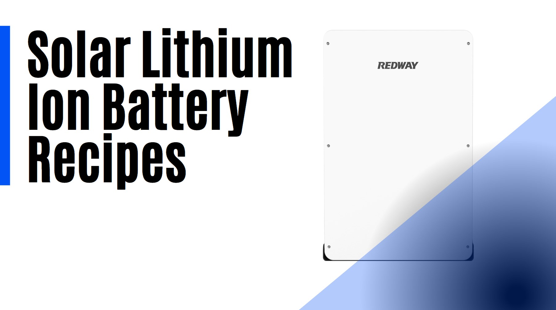 Solar Lithium Ion Battery Recipes. 48v 200ah 10kwh home-ess lifepo4 battery redway powerwall