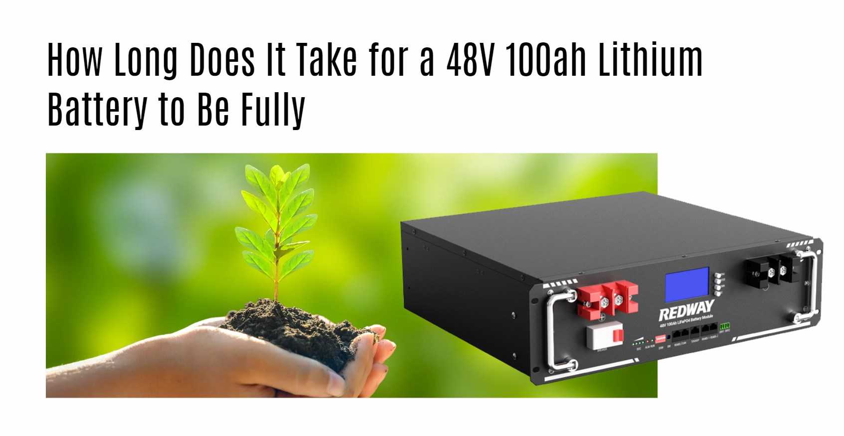 How Long Does It Take for a 48V 100ah Lithium Battery to Be Fully. server rack battery factory oem manufacturer 48v 100ah