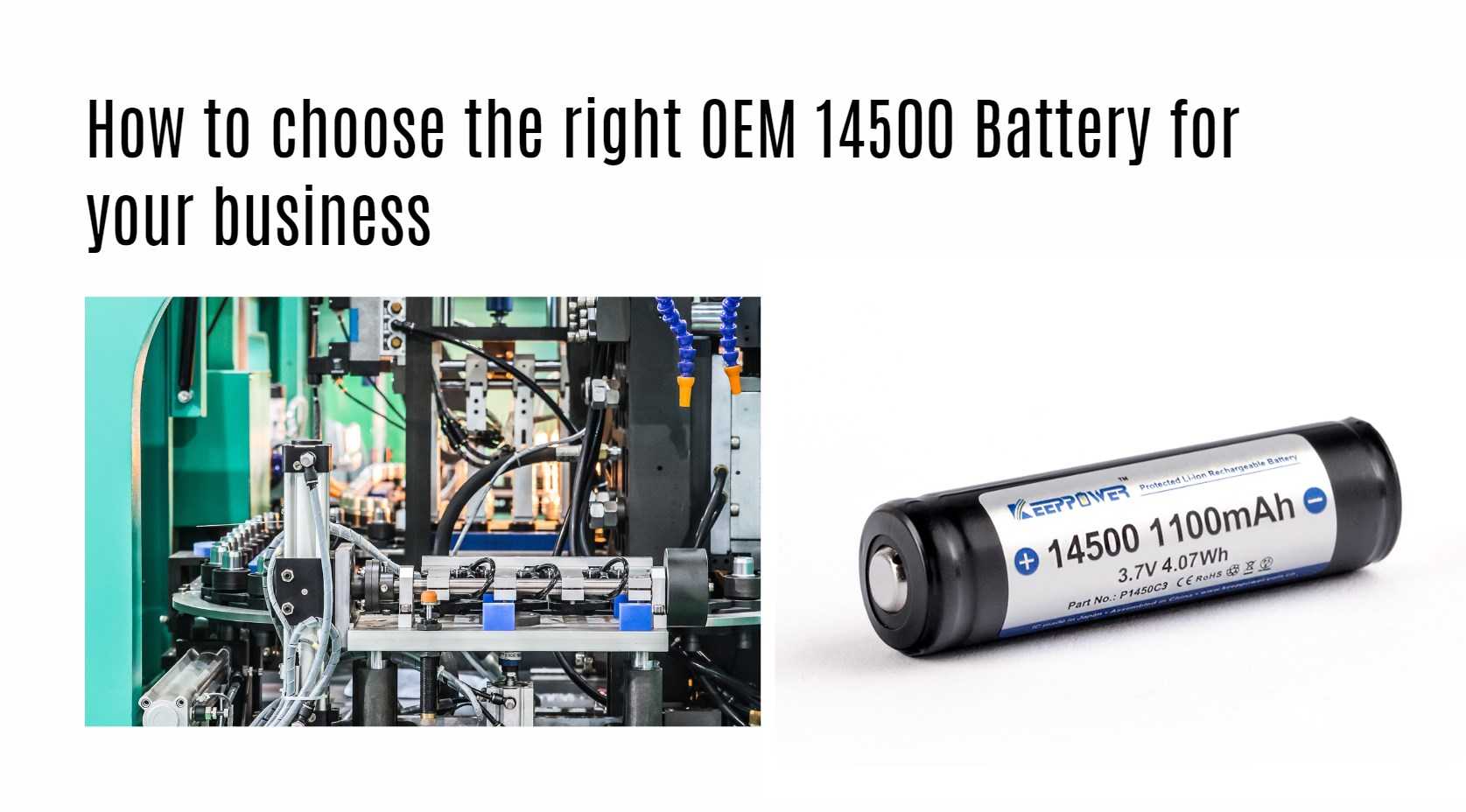 How to choose the right OEM 14500 Battery for your business