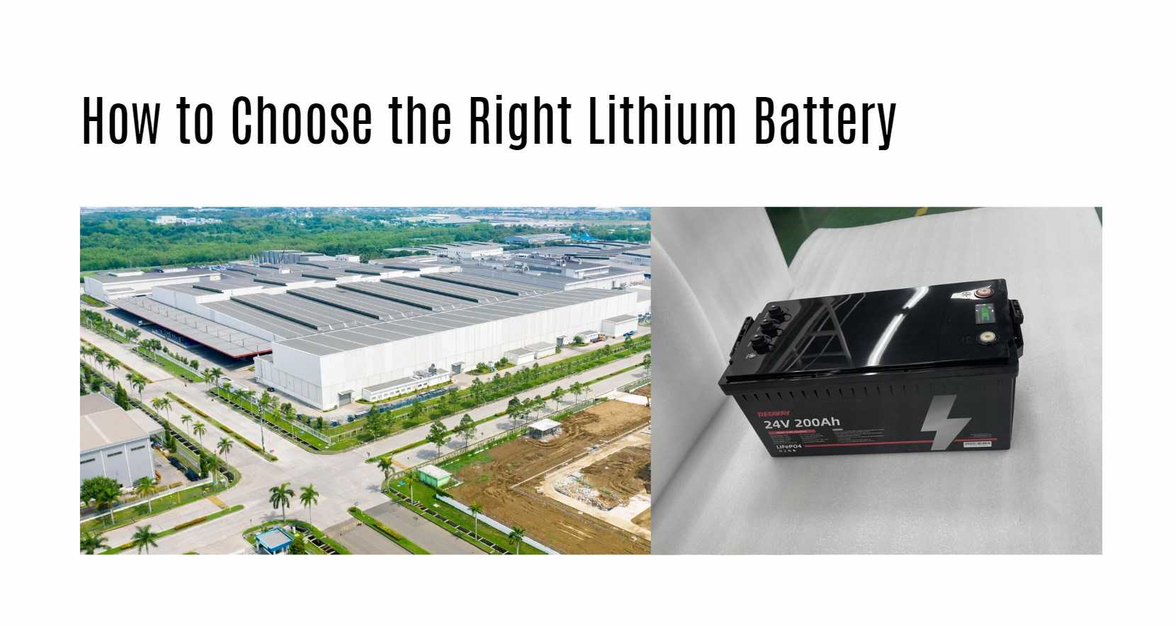 How to Choose the Right Lithium Battery. 24v 200ah lifepo4 battery factory oem