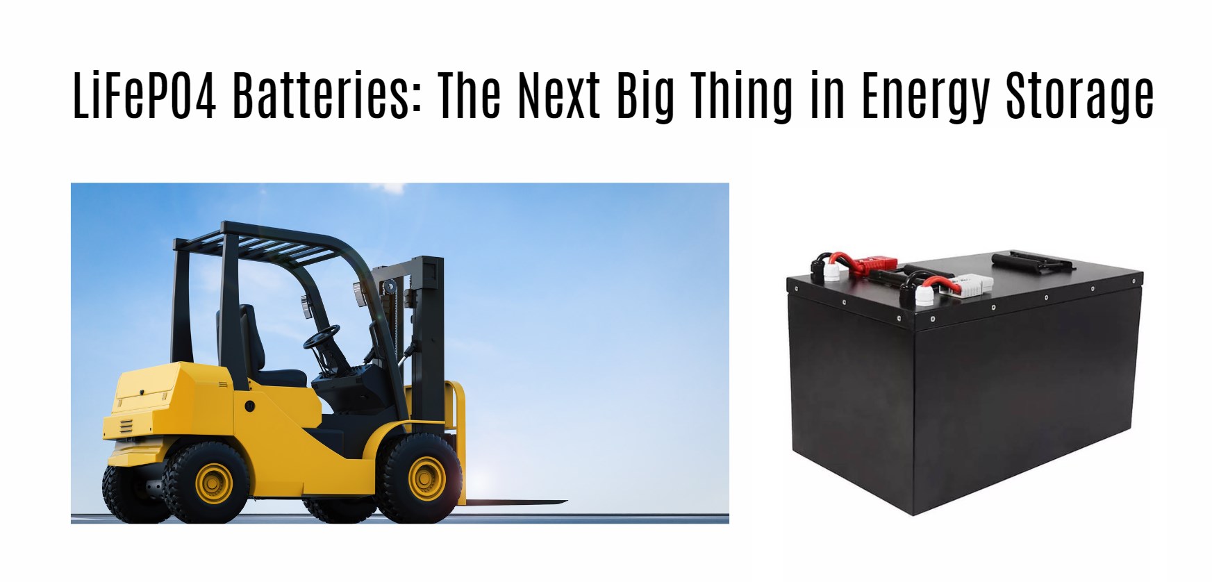LiFePO4 Batteries: The Next Big Thing in Energy Storage. forklift lithium battery factory manufacturer oem