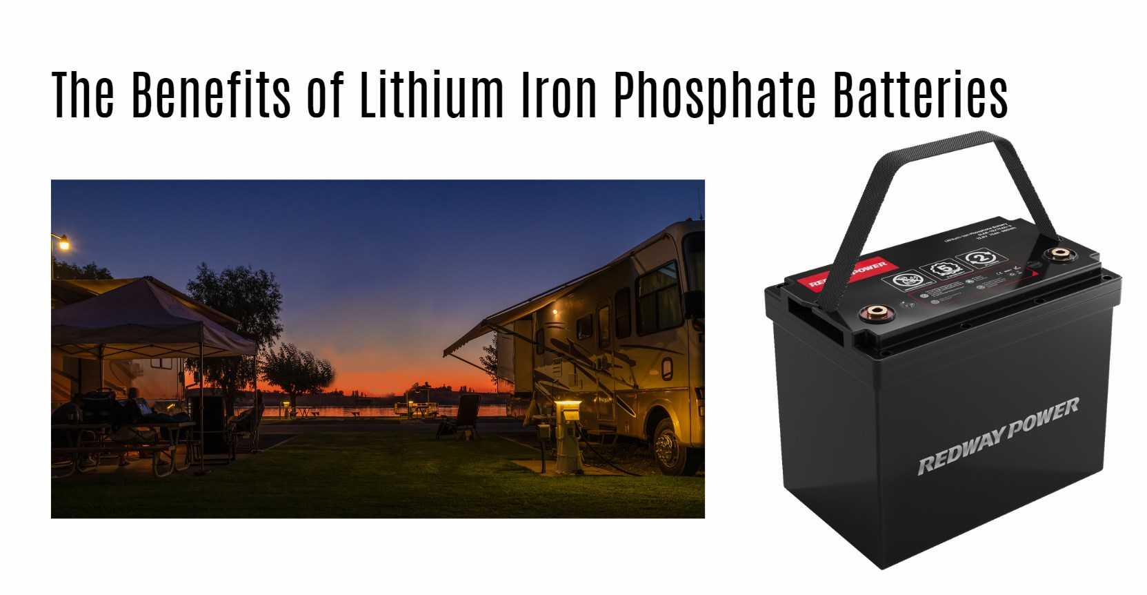 The Benefits of Lithium Iron Phosphate Batteries. 12v 100ah rv lithium battery factory oem manufacturer marine boat