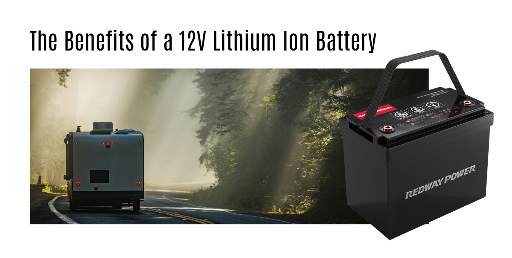 The Benefits of a 12V Lithium Ion Battery. 12v 100ah rv lithium battery factory oem manufacturer marine boat
